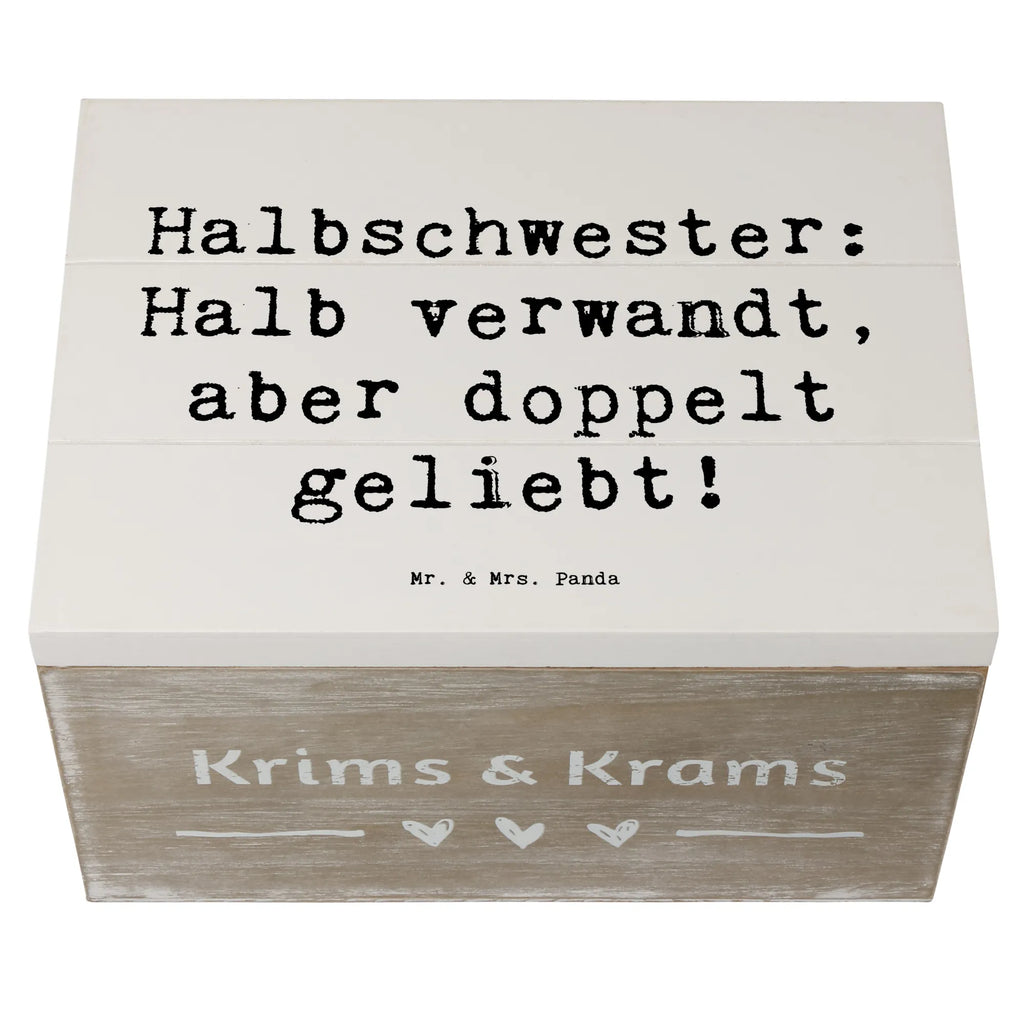 Holzkiste Spruch Liebe Halbschwester Holzkiste, Kiste, Schatzkiste, Truhe, Schatulle, XXL, Erinnerungsbox, Erinnerungskiste, Dekokiste, Aufbewahrungsbox, Geschenkbox, Geschenkdose, Familie, Vatertag, Muttertag, Bruder, Schwester, Mama, Papa, Oma, Opa