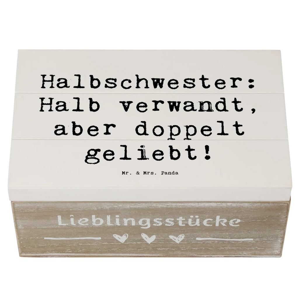 Holzkiste Spruch Liebe Halbschwester Holzkiste, Kiste, Schatzkiste, Truhe, Schatulle, XXL, Erinnerungsbox, Erinnerungskiste, Dekokiste, Aufbewahrungsbox, Geschenkbox, Geschenkdose, Familie, Vatertag, Muttertag, Bruder, Schwester, Mama, Papa, Oma, Opa