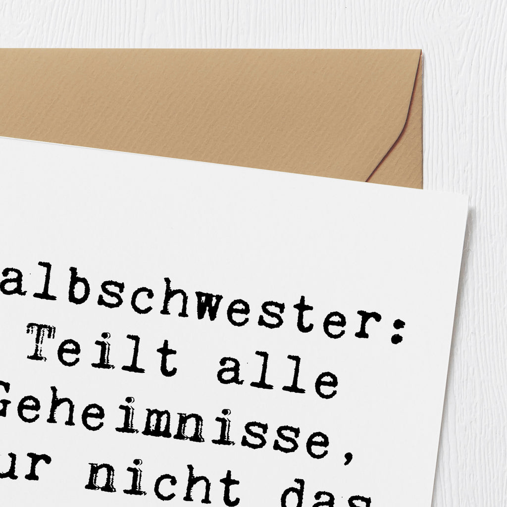 Deluxe Karte Spruch Halbschwester Geheimnisse Karte, Grußkarte, Klappkarte, Einladungskarte, Glückwunschkarte, Hochzeitskarte, Geburtstagskarte, Hochwertige Grußkarte, Hochwertige Klappkarte, Familie, Vatertag, Muttertag, Bruder, Schwester, Mama, Papa, Oma, Opa