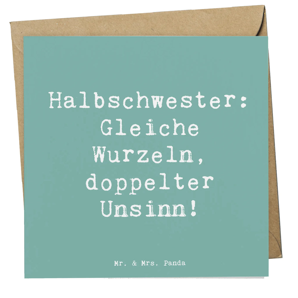 Deluxe Karte Spruch Halbschwester Unsinn Karte, Grußkarte, Klappkarte, Einladungskarte, Glückwunschkarte, Hochzeitskarte, Geburtstagskarte, Hochwertige Grußkarte, Hochwertige Klappkarte, Familie, Vatertag, Muttertag, Bruder, Schwester, Mama, Papa, Oma, Opa