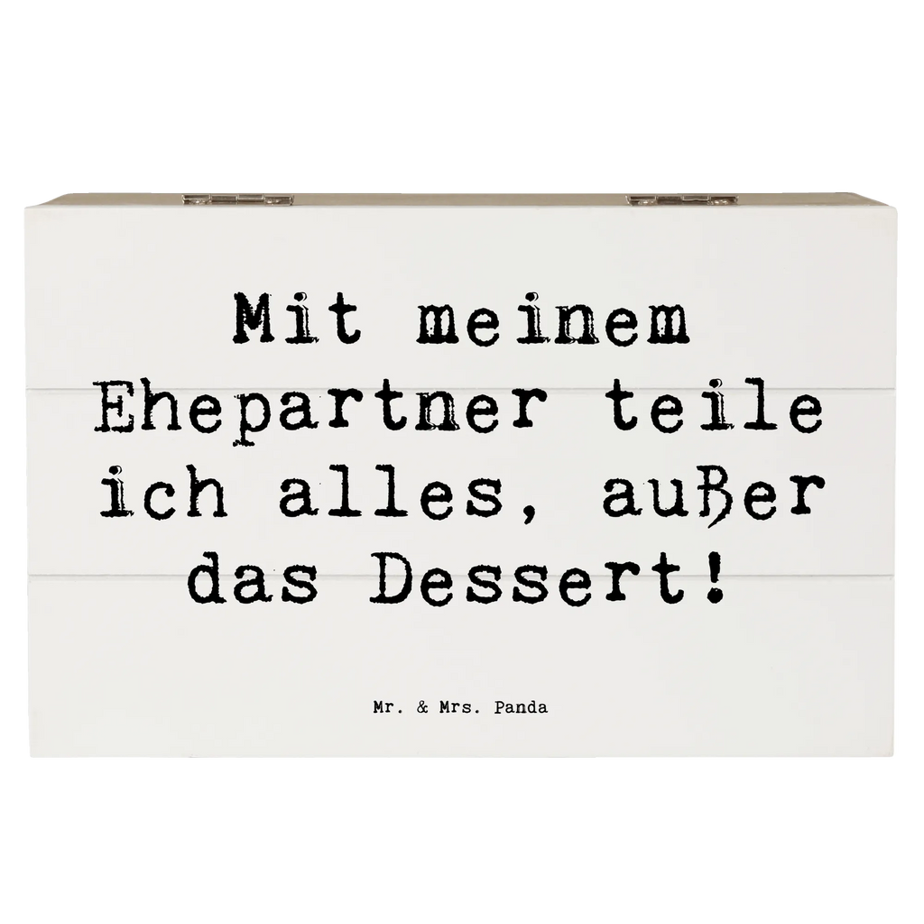 Holzkiste Spruch Ehepartner Dessert Holzkiste, Kiste, Schatzkiste, Truhe, Schatulle, XXL, Erinnerungsbox, Erinnerungskiste, Dekokiste, Aufbewahrungsbox, Geschenkbox, Geschenkdose, Familie, Vatertag, Muttertag, Bruder, Schwester, Mama, Papa, Oma, Opa