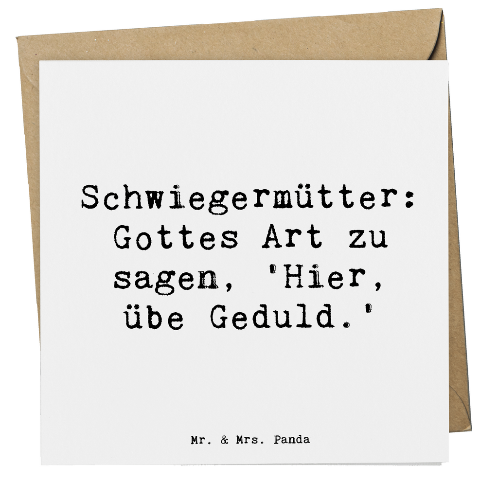 Deluxe Karte Spruch Schwiegermutter Geduld Karte, Grußkarte, Klappkarte, Einladungskarte, Glückwunschkarte, Hochzeitskarte, Geburtstagskarte, Hochwertige Grußkarte, Hochwertige Klappkarte, Familie, Vatertag, Muttertag, Bruder, Schwester, Mama, Papa, Oma, Opa