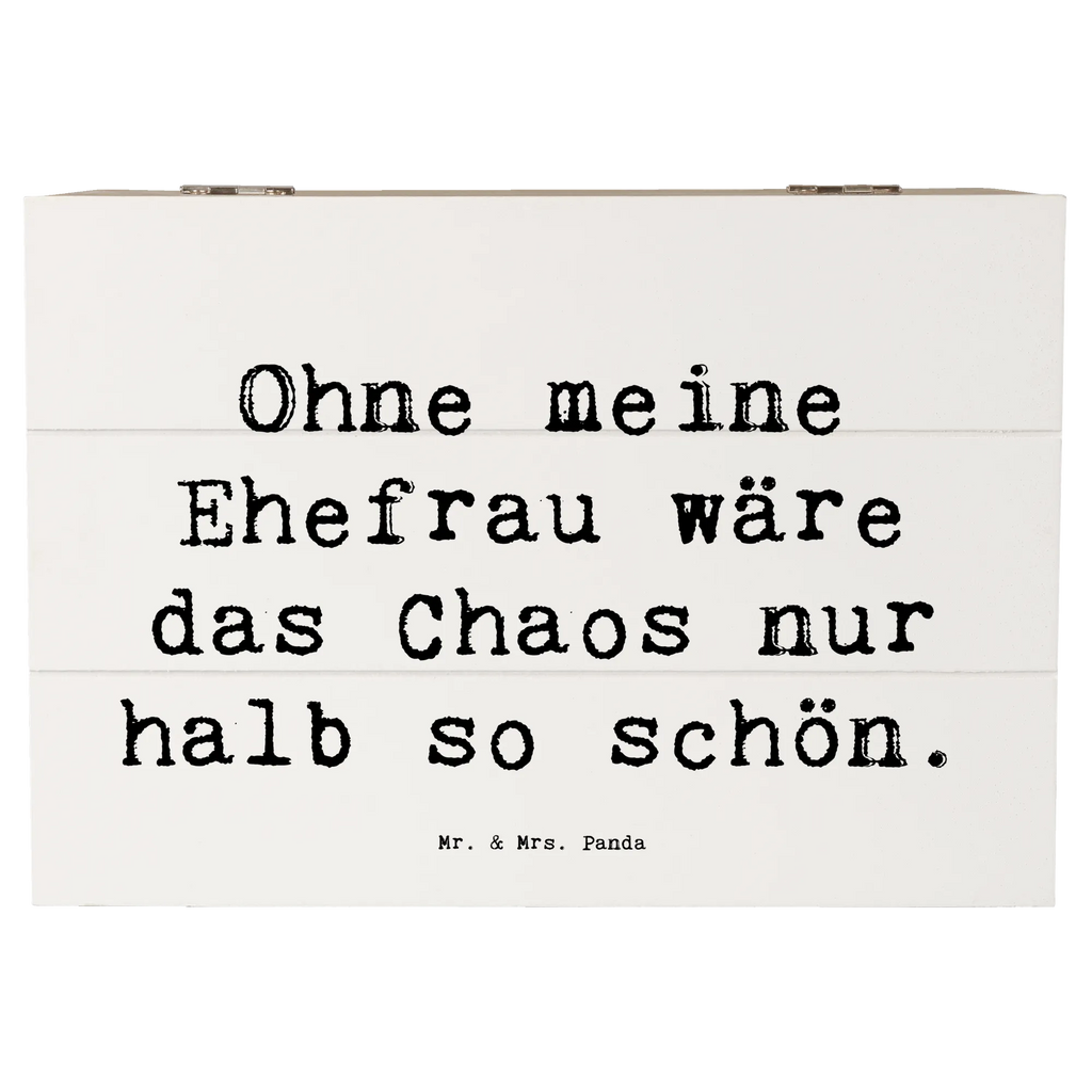 Holzkiste Spruch Ohne meine Ehefrau wäre das Chaos nur halb so schön. Holzkiste, Kiste, Schatzkiste, Truhe, Schatulle, XXL, Erinnerungsbox, Erinnerungskiste, Dekokiste, Aufbewahrungsbox, Geschenkbox, Geschenkdose, Familie, Vatertag, Muttertag, Bruder, Schwester, Mama, Papa, Oma, Opa