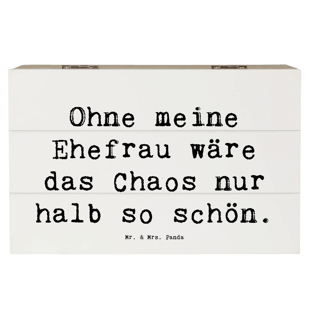 Holzkiste Spruch Ohne meine Ehefrau wäre das Chaos nur halb so schön. Holzkiste, Kiste, Schatzkiste, Truhe, Schatulle, XXL, Erinnerungsbox, Erinnerungskiste, Dekokiste, Aufbewahrungsbox, Geschenkbox, Geschenkdose, Familie, Vatertag, Muttertag, Bruder, Schwester, Mama, Papa, Oma, Opa