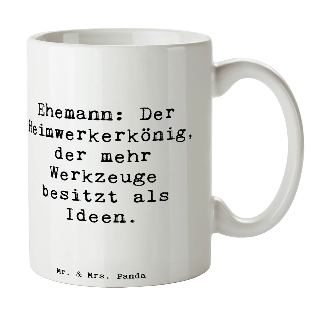 Tasse Spruch Ehemann Heimwerker Tasse, Kaffeetasse, Teetasse, Becher, Kaffeebecher, Teebecher, Keramiktasse, Porzellantasse, Büro Tasse, Geschenk Tasse, Tasse Sprüche, Tasse Motive, Kaffeetassen, Tasse bedrucken, Designer Tasse, Cappuccino Tassen, Schöne Teetassen, Familie, Vatertag, Muttertag, Bruder, Schwester, Mama, Papa, Oma, Opa