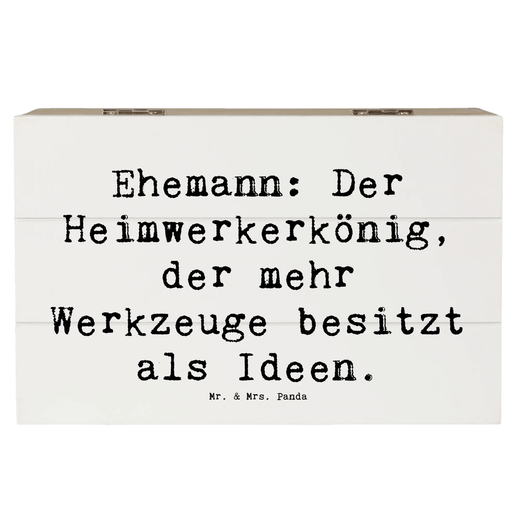 Holzkiste Spruch Ehemann Heimwerker Holzkiste, Kiste, Schatzkiste, Truhe, Schatulle, XXL, Erinnerungsbox, Erinnerungskiste, Dekokiste, Aufbewahrungsbox, Geschenkbox, Geschenkdose, Familie, Vatertag, Muttertag, Bruder, Schwester, Mama, Papa, Oma, Opa