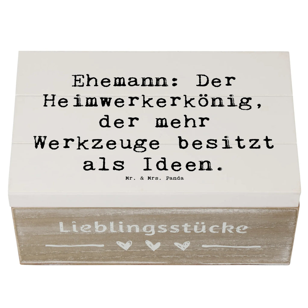 Holzkiste Spruch Ehemann Heimwerker Holzkiste, Kiste, Schatzkiste, Truhe, Schatulle, XXL, Erinnerungsbox, Erinnerungskiste, Dekokiste, Aufbewahrungsbox, Geschenkbox, Geschenkdose, Familie, Vatertag, Muttertag, Bruder, Schwester, Mama, Papa, Oma, Opa