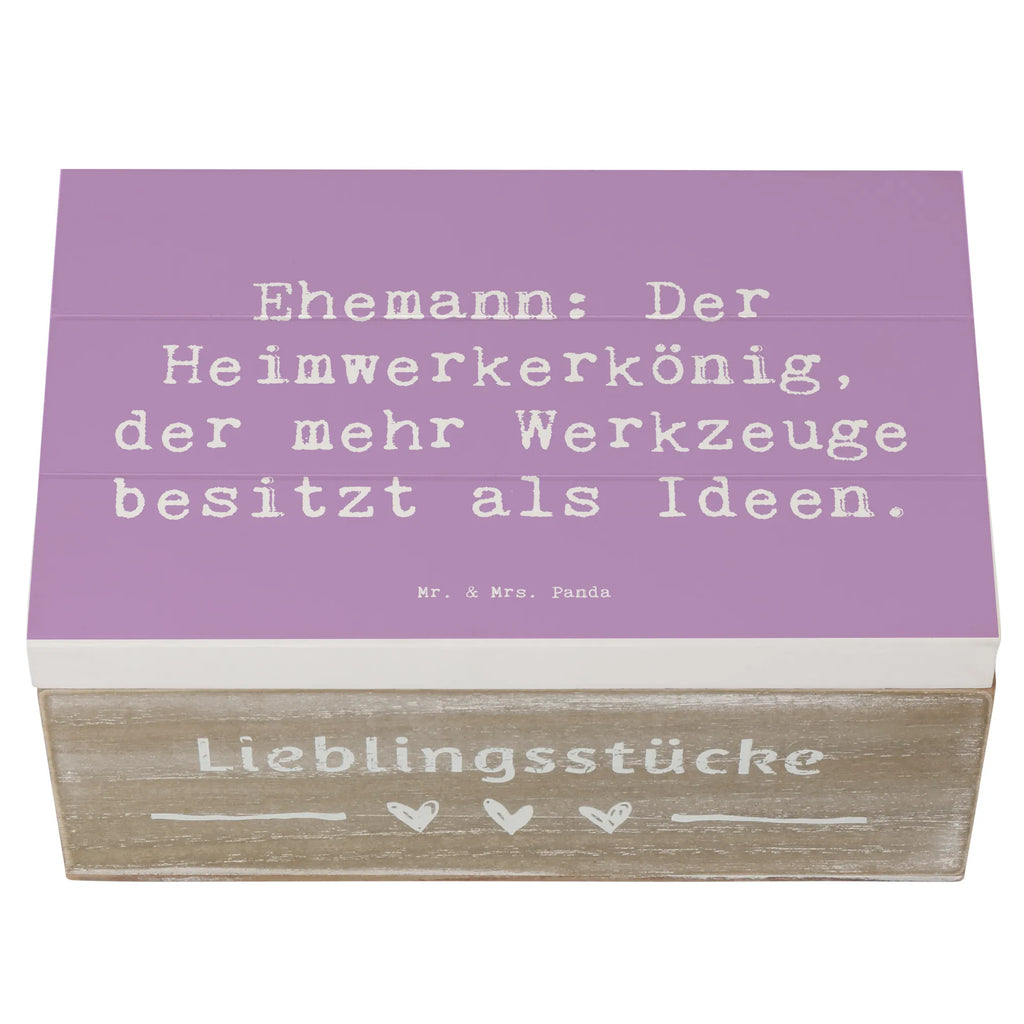 Holzkiste Spruch Ehemann Heimwerker Holzkiste, Kiste, Schatzkiste, Truhe, Schatulle, XXL, Erinnerungsbox, Erinnerungskiste, Dekokiste, Aufbewahrungsbox, Geschenkbox, Geschenkdose, Familie, Vatertag, Muttertag, Bruder, Schwester, Mama, Papa, Oma, Opa