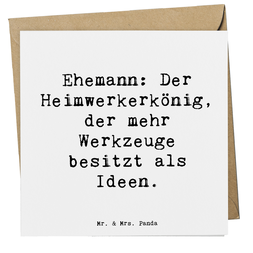 Deluxe Karte Spruch Ehemann Heimwerker Karte, Grußkarte, Klappkarte, Einladungskarte, Glückwunschkarte, Hochzeitskarte, Geburtstagskarte, Hochwertige Grußkarte, Hochwertige Klappkarte, Familie, Vatertag, Muttertag, Bruder, Schwester, Mama, Papa, Oma, Opa