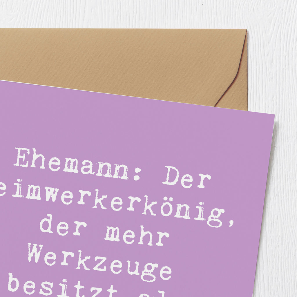 Deluxe Karte Spruch Ehemann Heimwerker Karte, Grußkarte, Klappkarte, Einladungskarte, Glückwunschkarte, Hochzeitskarte, Geburtstagskarte, Hochwertige Grußkarte, Hochwertige Klappkarte, Familie, Vatertag, Muttertag, Bruder, Schwester, Mama, Papa, Oma, Opa