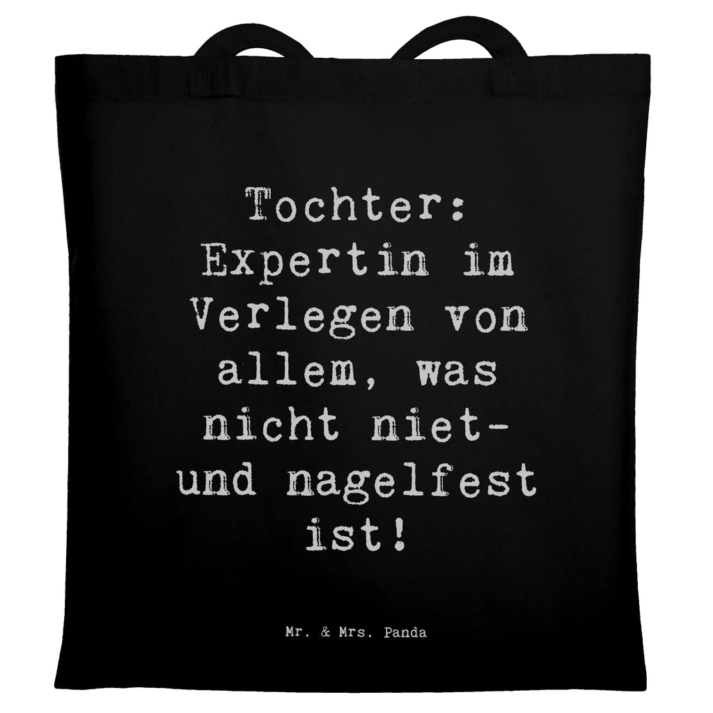 Tragetasche Spruch Tochter Expertin Beuteltasche, Beutel, Einkaufstasche, Jutebeutel, Stoffbeutel, Tasche, Shopper, Umhängetasche, Strandtasche, Schultertasche, Stofftasche, Tragetasche, Badetasche, Jutetasche, Einkaufstüte, Laptoptasche, Familie, Vatertag, Muttertag, Bruder, Schwester, Mama, Papa, Oma, Opa