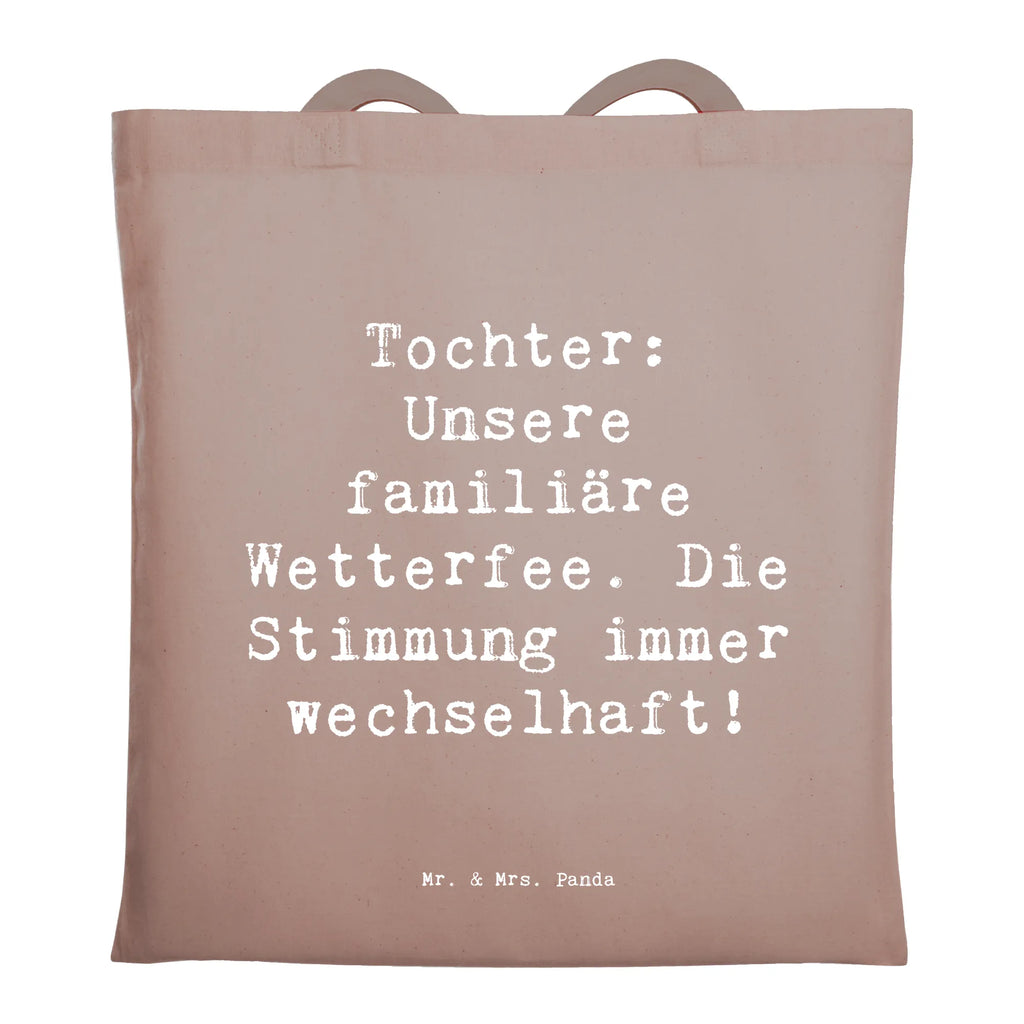 Tragetasche Spruch Tochter Wetterfee Beuteltasche, Beutel, Einkaufstasche, Jutebeutel, Stoffbeutel, Tasche, Shopper, Umhängetasche, Strandtasche, Schultertasche, Stofftasche, Tragetasche, Badetasche, Jutetasche, Einkaufstüte, Laptoptasche, Familie, Vatertag, Muttertag, Bruder, Schwester, Mama, Papa, Oma, Opa