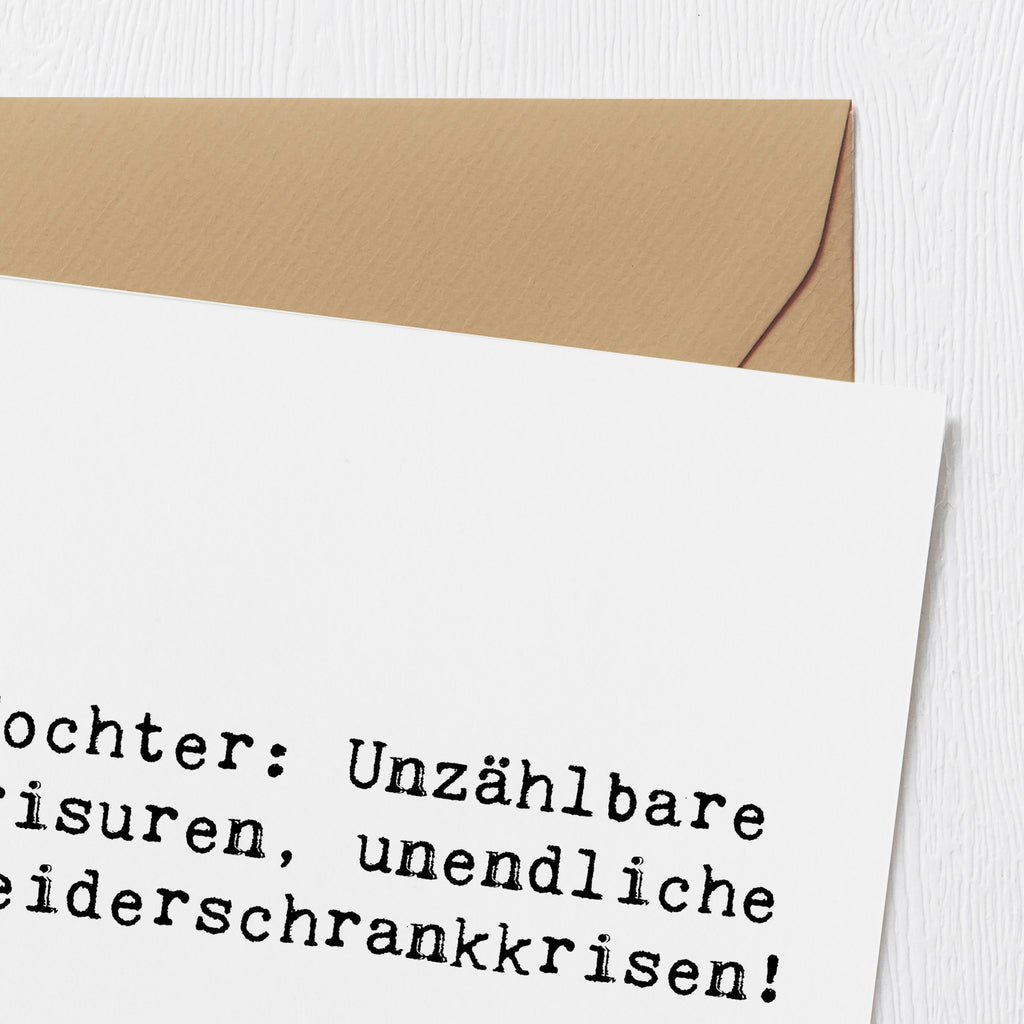 Deluxe Karte Spruch Tochter Mode Karte, Grußkarte, Klappkarte, Einladungskarte, Glückwunschkarte, Hochzeitskarte, Geburtstagskarte, Hochwertige Grußkarte, Hochwertige Klappkarte, Familie, Vatertag, Muttertag, Bruder, Schwester, Mama, Papa, Oma, Opa