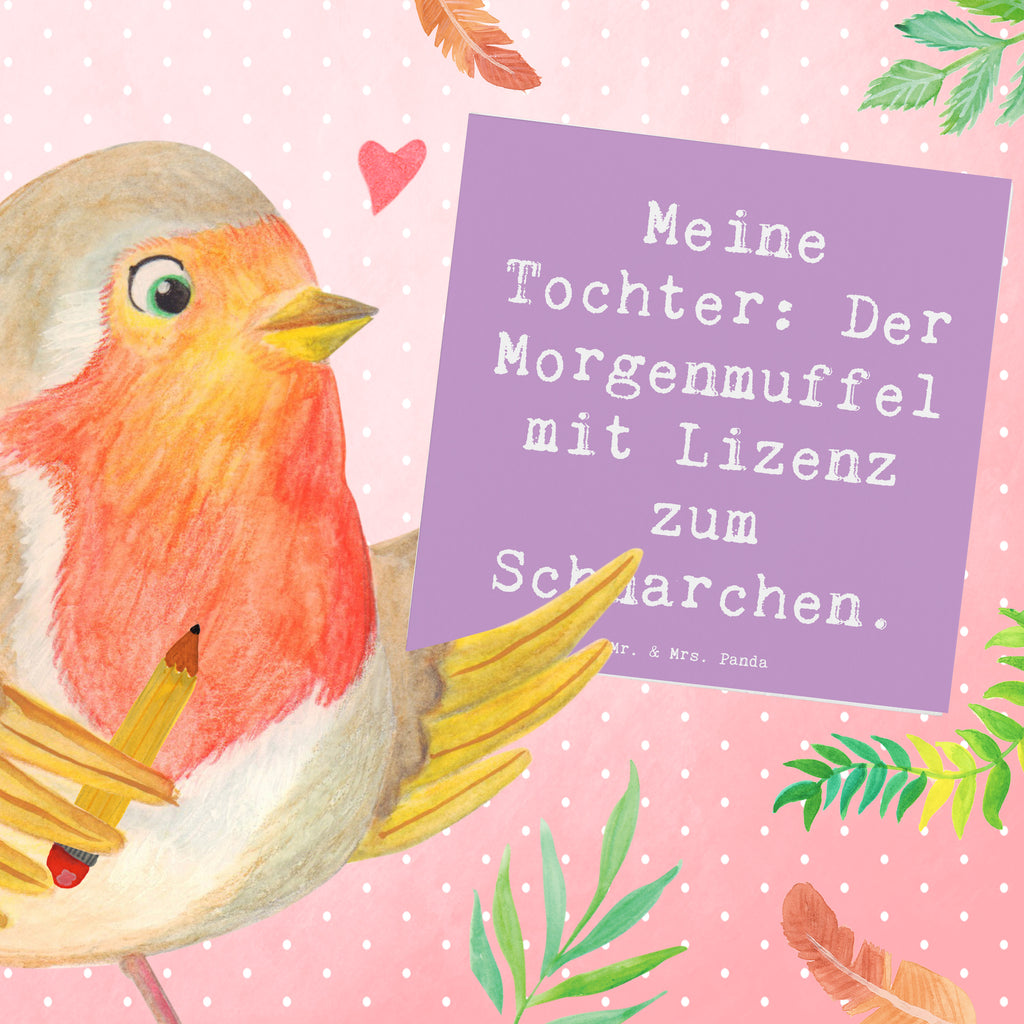 Deluxe Karte Spruch Tochter Morgenmuffel Karte, Grußkarte, Klappkarte, Einladungskarte, Glückwunschkarte, Hochzeitskarte, Geburtstagskarte, Hochwertige Grußkarte, Hochwertige Klappkarte, Familie, Vatertag, Muttertag, Bruder, Schwester, Mama, Papa, Oma, Opa