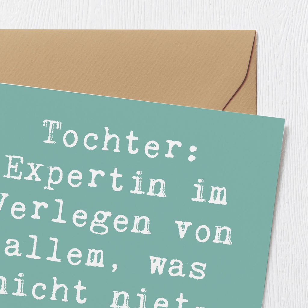 Deluxe Karte Spruch Tochter Expertin Karte, Grußkarte, Klappkarte, Einladungskarte, Glückwunschkarte, Hochzeitskarte, Geburtstagskarte, Hochwertige Grußkarte, Hochwertige Klappkarte, Familie, Vatertag, Muttertag, Bruder, Schwester, Mama, Papa, Oma, Opa