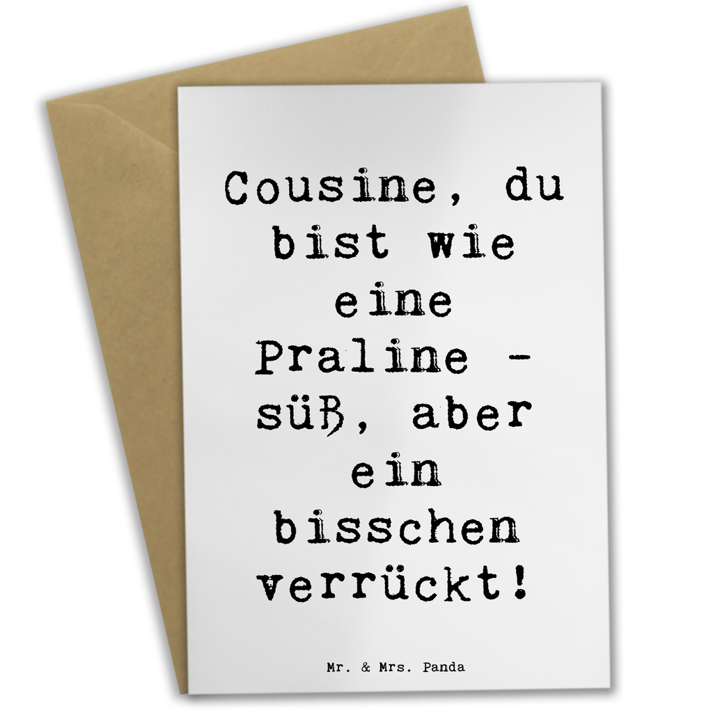 Grußkarte Spruch Cousine Praline Grußkarte, Klappkarte, Einladungskarte, Glückwunschkarte, Hochzeitskarte, Geburtstagskarte, Karte, Ansichtskarten, Familie, Vatertag, Muttertag, Bruder, Schwester, Mama, Papa, Oma, Opa