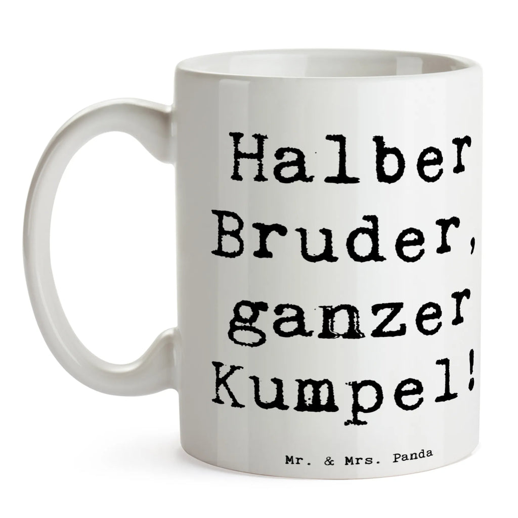 Tasse Spruch Halbbruder Kumpel Tasse, Kaffeetasse, Teetasse, Becher, Kaffeebecher, Teebecher, Keramiktasse, Porzellantasse, Büro Tasse, Geschenk Tasse, Tasse Sprüche, Tasse Motive, Kaffeetassen, Tasse bedrucken, Designer Tasse, Cappuccino Tassen, Schöne Teetassen, Familie, Vatertag, Muttertag, Bruder, Schwester, Mama, Papa, Oma, Opa