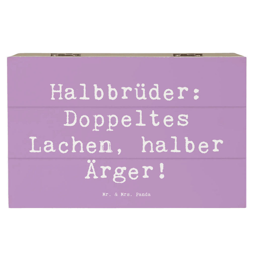 Holzkiste Spruch Halbbruder Lachen Holzkiste, Kiste, Schatzkiste, Truhe, Schatulle, XXL, Erinnerungsbox, Erinnerungskiste, Dekokiste, Aufbewahrungsbox, Geschenkbox, Geschenkdose, Familie, Vatertag, Muttertag, Bruder, Schwester, Mama, Papa, Oma, Opa