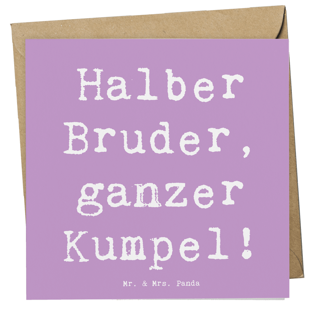 Deluxe Karte Spruch Halbbruder Kumpel Karte, Grußkarte, Klappkarte, Einladungskarte, Glückwunschkarte, Hochzeitskarte, Geburtstagskarte, Hochwertige Grußkarte, Hochwertige Klappkarte, Familie, Vatertag, Muttertag, Bruder, Schwester, Mama, Papa, Oma, Opa