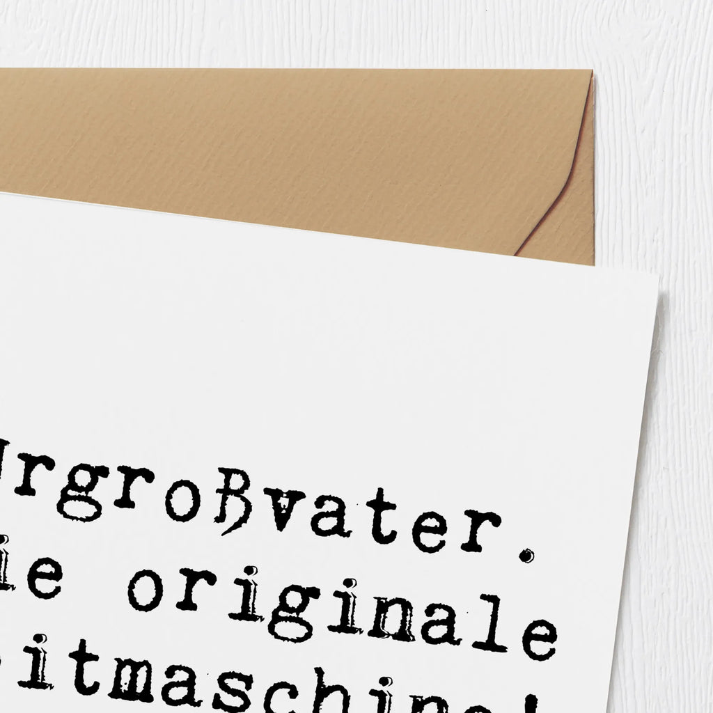 Deluxe Karte Spruch Urgroßvater Zeitmaschine Karte, Grußkarte, Klappkarte, Einladungskarte, Glückwunschkarte, Hochzeitskarte, Geburtstagskarte, Hochwertige Grußkarte, Hochwertige Klappkarte, Familie, Vatertag, Muttertag, Bruder, Schwester, Mama, Papa, Oma, Opa