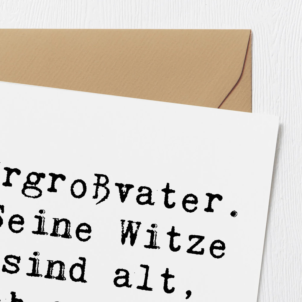 Deluxe Karte Spruch Urgroßvater Witze Karte, Grußkarte, Klappkarte, Einladungskarte, Glückwunschkarte, Hochzeitskarte, Geburtstagskarte, Hochwertige Grußkarte, Hochwertige Klappkarte, Familie, Vatertag, Muttertag, Bruder, Schwester, Mama, Papa, Oma, Opa