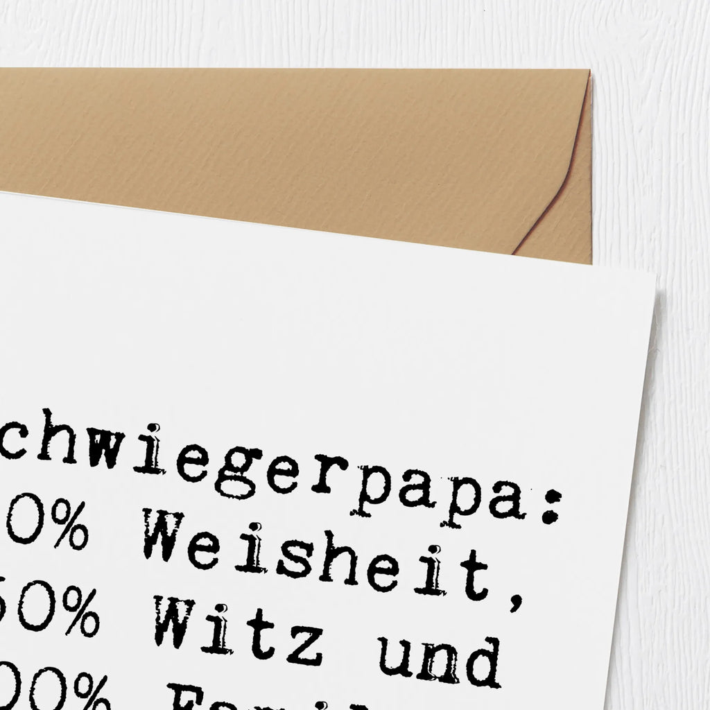 Deluxe Karte Spruch Schwiegerpapa Weisheit Karte, Grußkarte, Klappkarte, Einladungskarte, Glückwunschkarte, Hochzeitskarte, Geburtstagskarte, Hochwertige Grußkarte, Hochwertige Klappkarte, Familie, Vatertag, Muttertag, Bruder, Schwester, Mama, Papa, Oma, Opa