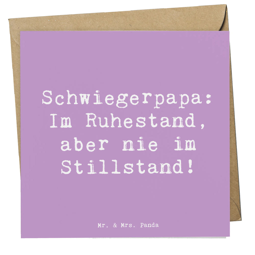 Deluxe Karte Spruch Schwiegerpapa Ruhestand Karte, Grußkarte, Klappkarte, Einladungskarte, Glückwunschkarte, Hochzeitskarte, Geburtstagskarte, Hochwertige Grußkarte, Hochwertige Klappkarte, Familie, Vatertag, Muttertag, Bruder, Schwester, Mama, Papa, Oma, Opa