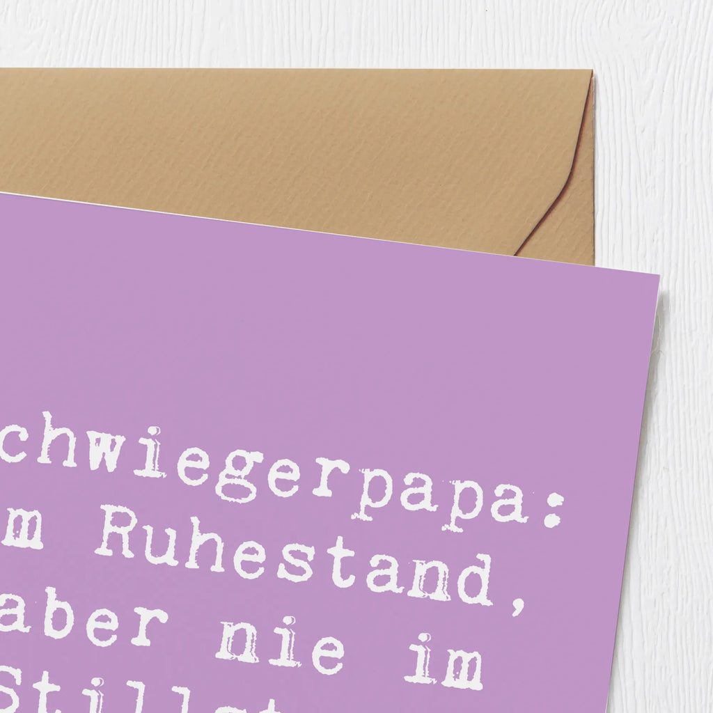 Deluxe Karte Spruch Schwiegerpapa Ruhestand Karte, Grußkarte, Klappkarte, Einladungskarte, Glückwunschkarte, Hochzeitskarte, Geburtstagskarte, Hochwertige Grußkarte, Hochwertige Klappkarte, Familie, Vatertag, Muttertag, Bruder, Schwester, Mama, Papa, Oma, Opa