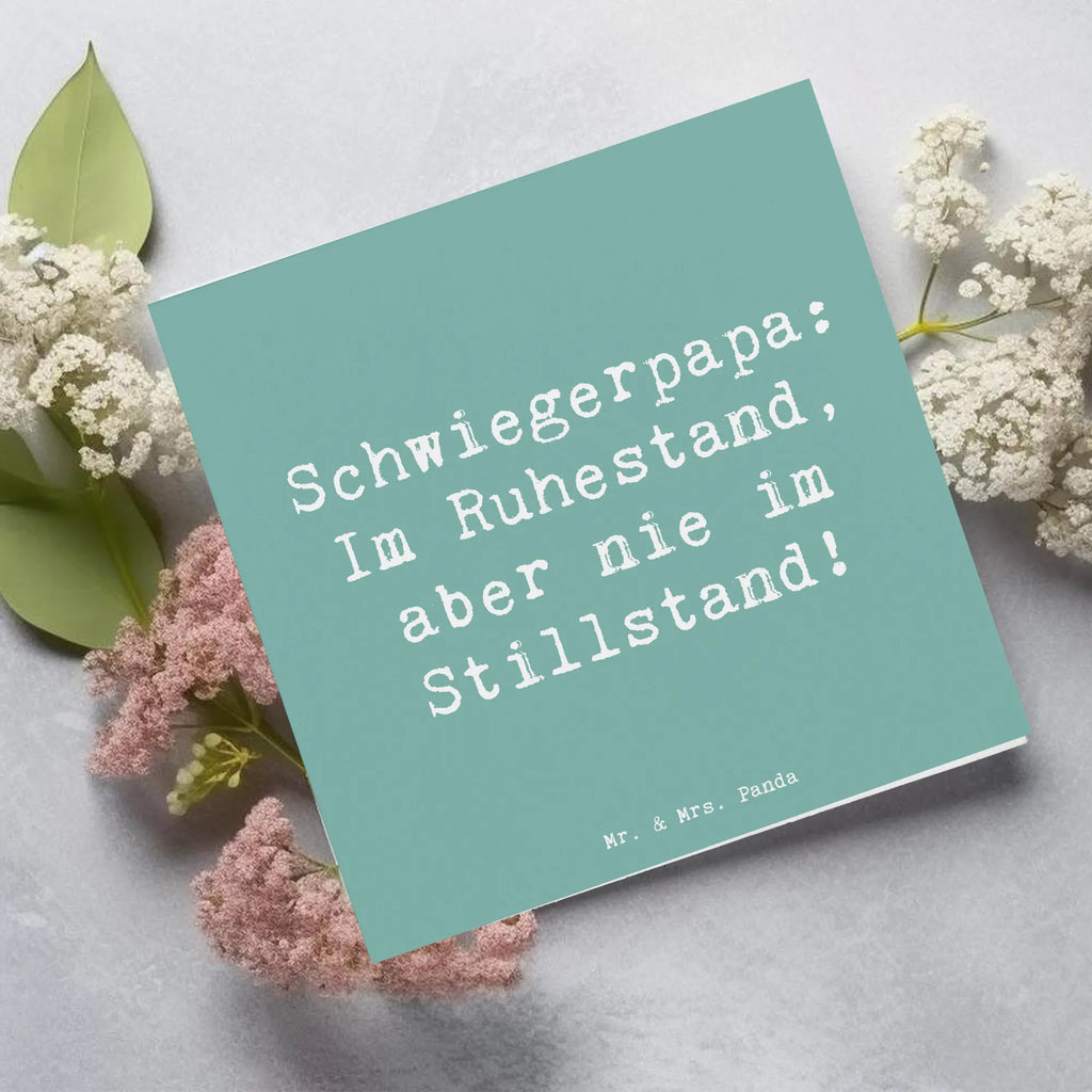 Deluxe Karte Spruch Schwiegerpapa Ruhestand Karte, Grußkarte, Klappkarte, Einladungskarte, Glückwunschkarte, Hochzeitskarte, Geburtstagskarte, Hochwertige Grußkarte, Hochwertige Klappkarte, Familie, Vatertag, Muttertag, Bruder, Schwester, Mama, Papa, Oma, Opa