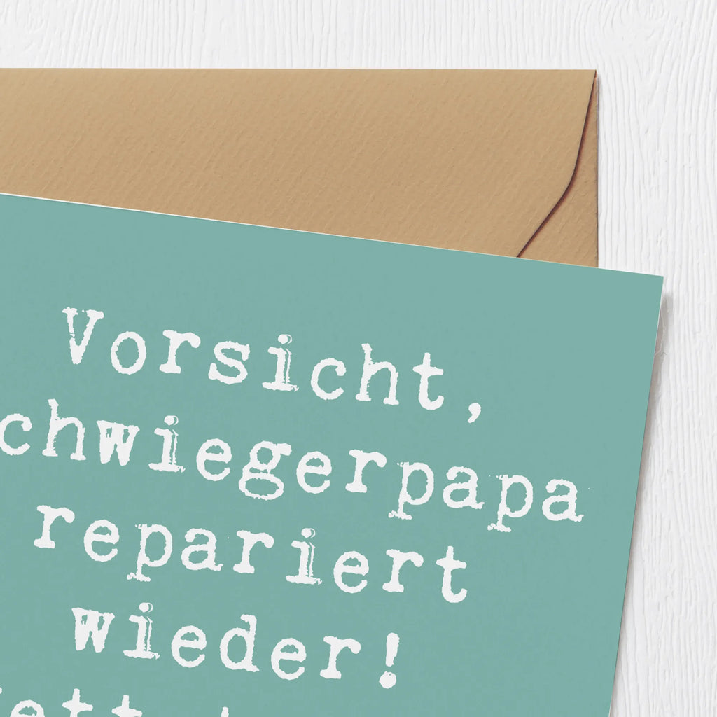 Deluxe Karte Spruch Schwiegerpapa Repariert Karte, Grußkarte, Klappkarte, Einladungskarte, Glückwunschkarte, Hochzeitskarte, Geburtstagskarte, Hochwertige Grußkarte, Hochwertige Klappkarte, Familie, Vatertag, Muttertag, Bruder, Schwester, Mama, Papa, Oma, Opa