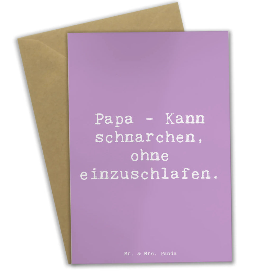 Grußkarte Spruch Papa Schnarchen Grußkarte, Klappkarte, Einladungskarte, Glückwunschkarte, Hochzeitskarte, Geburtstagskarte, Karte, Ansichtskarten, Familie, Vatertag, Muttertag, Bruder, Schwester, Mama, Papa, Oma, Opa