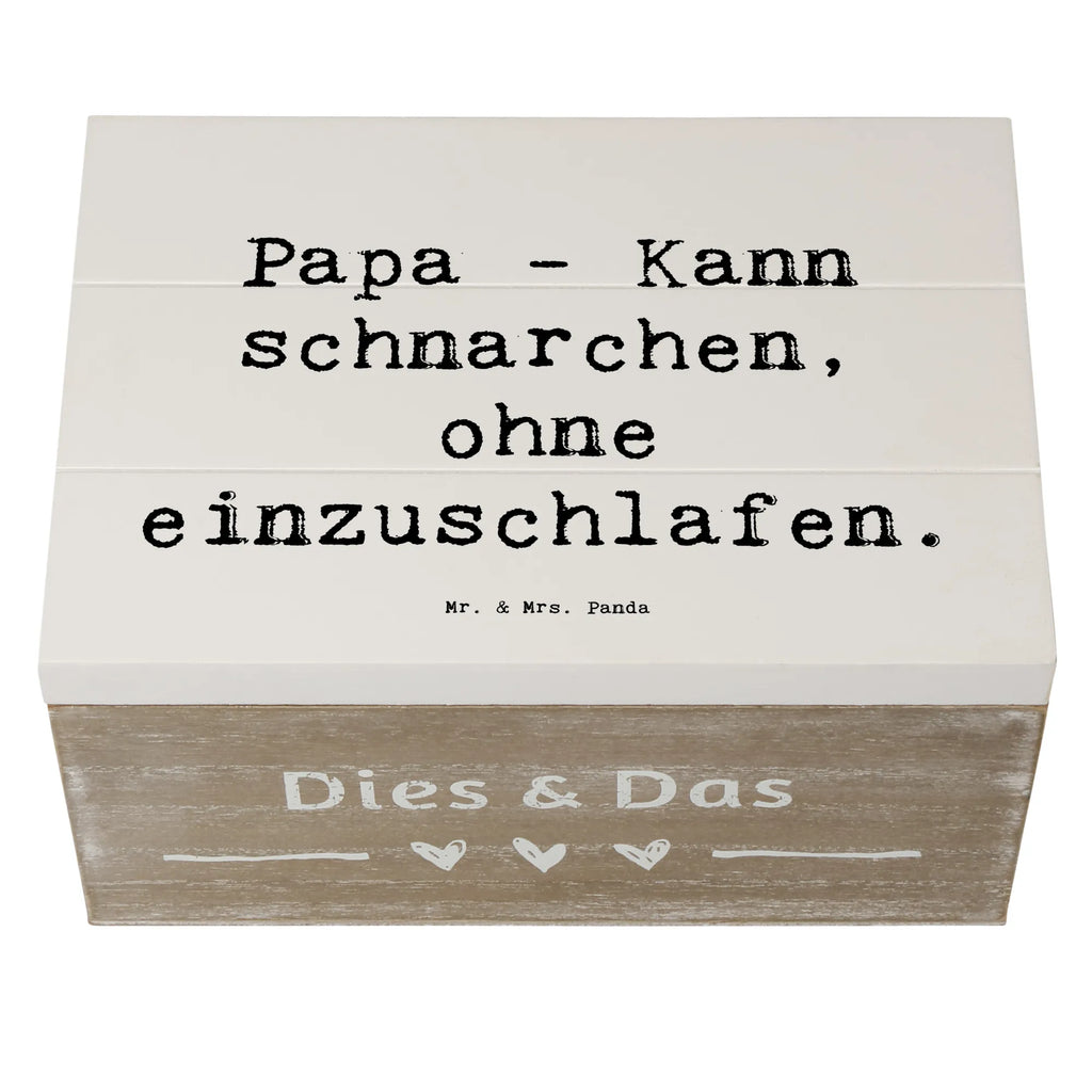 Holzkiste Spruch Papa Schnarchen Holzkiste, Kiste, Schatzkiste, Truhe, Schatulle, XXL, Erinnerungsbox, Erinnerungskiste, Dekokiste, Aufbewahrungsbox, Geschenkbox, Geschenkdose, Familie, Vatertag, Muttertag, Bruder, Schwester, Mama, Papa, Oma, Opa