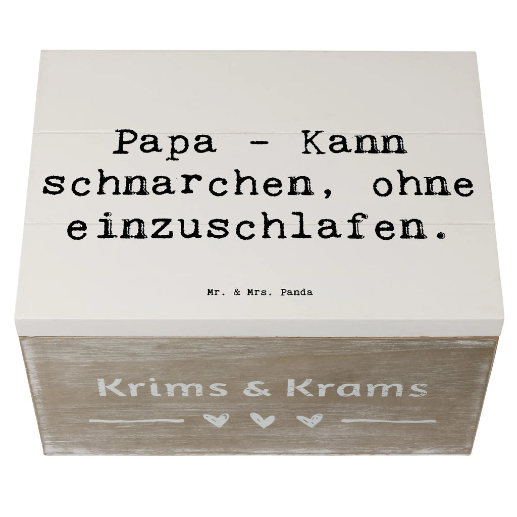 Holzkiste Spruch Papa Schnarchen Holzkiste, Kiste, Schatzkiste, Truhe, Schatulle, XXL, Erinnerungsbox, Erinnerungskiste, Dekokiste, Aufbewahrungsbox, Geschenkbox, Geschenkdose, Familie, Vatertag, Muttertag, Bruder, Schwester, Mama, Papa, Oma, Opa