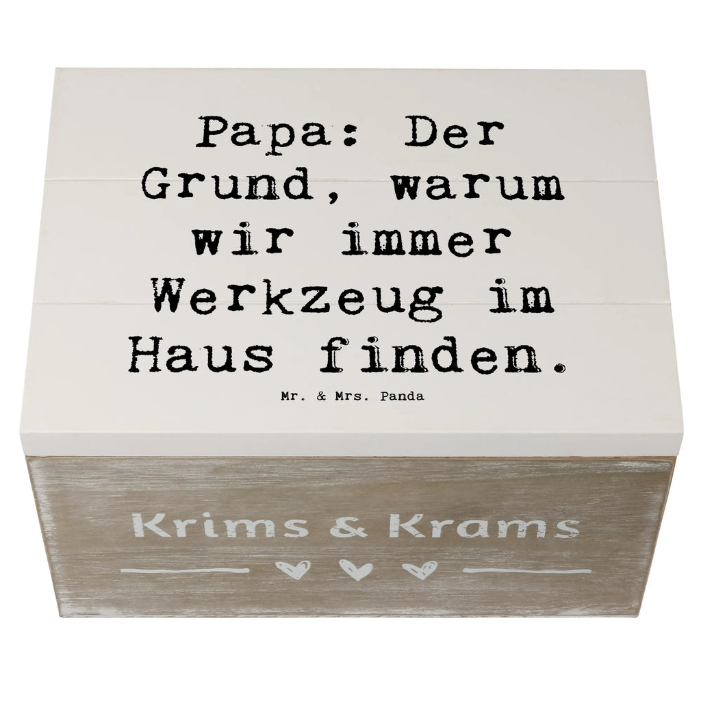 Holzkiste Spruch Papa Werkzeug Holzkiste, Kiste, Schatzkiste, Truhe, Schatulle, XXL, Erinnerungsbox, Erinnerungskiste, Dekokiste, Aufbewahrungsbox, Geschenkbox, Geschenkdose, Familie, Vatertag, Muttertag, Bruder, Schwester, Mama, Papa, Oma, Opa