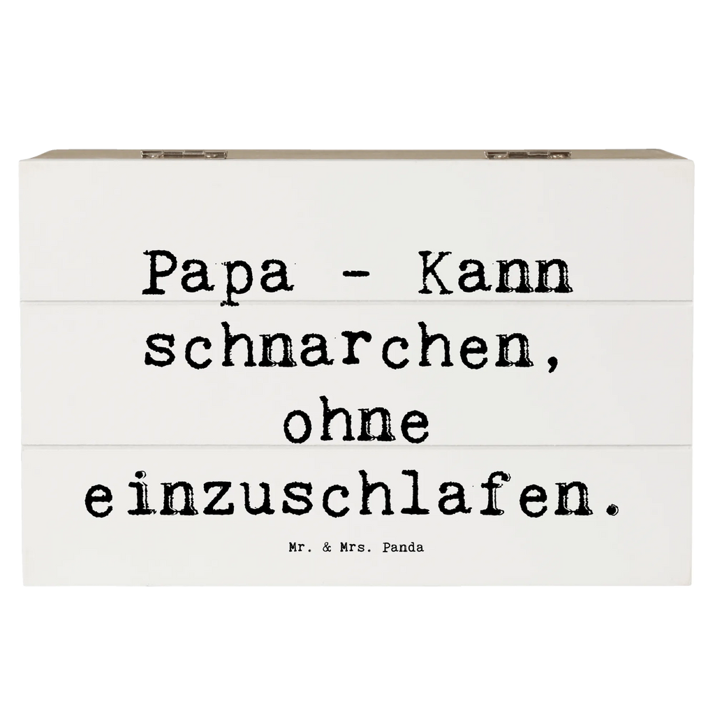 Holzkiste Spruch Papa Schnarchen Holzkiste, Kiste, Schatzkiste, Truhe, Schatulle, XXL, Erinnerungsbox, Erinnerungskiste, Dekokiste, Aufbewahrungsbox, Geschenkbox, Geschenkdose, Familie, Vatertag, Muttertag, Bruder, Schwester, Mama, Papa, Oma, Opa