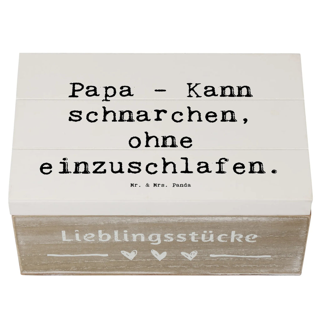 Holzkiste Spruch Papa Schnarchen Holzkiste, Kiste, Schatzkiste, Truhe, Schatulle, XXL, Erinnerungsbox, Erinnerungskiste, Dekokiste, Aufbewahrungsbox, Geschenkbox, Geschenkdose, Familie, Vatertag, Muttertag, Bruder, Schwester, Mama, Papa, Oma, Opa