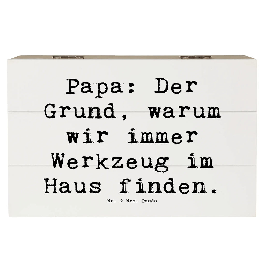 Holzkiste Spruch Papa Werkzeug Holzkiste, Kiste, Schatzkiste, Truhe, Schatulle, XXL, Erinnerungsbox, Erinnerungskiste, Dekokiste, Aufbewahrungsbox, Geschenkbox, Geschenkdose, Familie, Vatertag, Muttertag, Bruder, Schwester, Mama, Papa, Oma, Opa