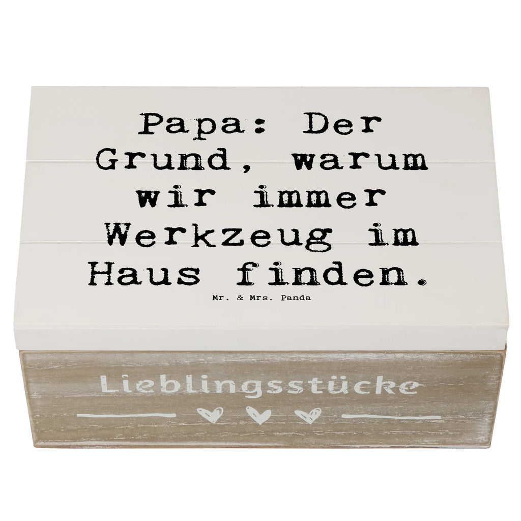 Holzkiste Spruch Papa Werkzeug Holzkiste, Kiste, Schatzkiste, Truhe, Schatulle, XXL, Erinnerungsbox, Erinnerungskiste, Dekokiste, Aufbewahrungsbox, Geschenkbox, Geschenkdose, Familie, Vatertag, Muttertag, Bruder, Schwester, Mama, Papa, Oma, Opa