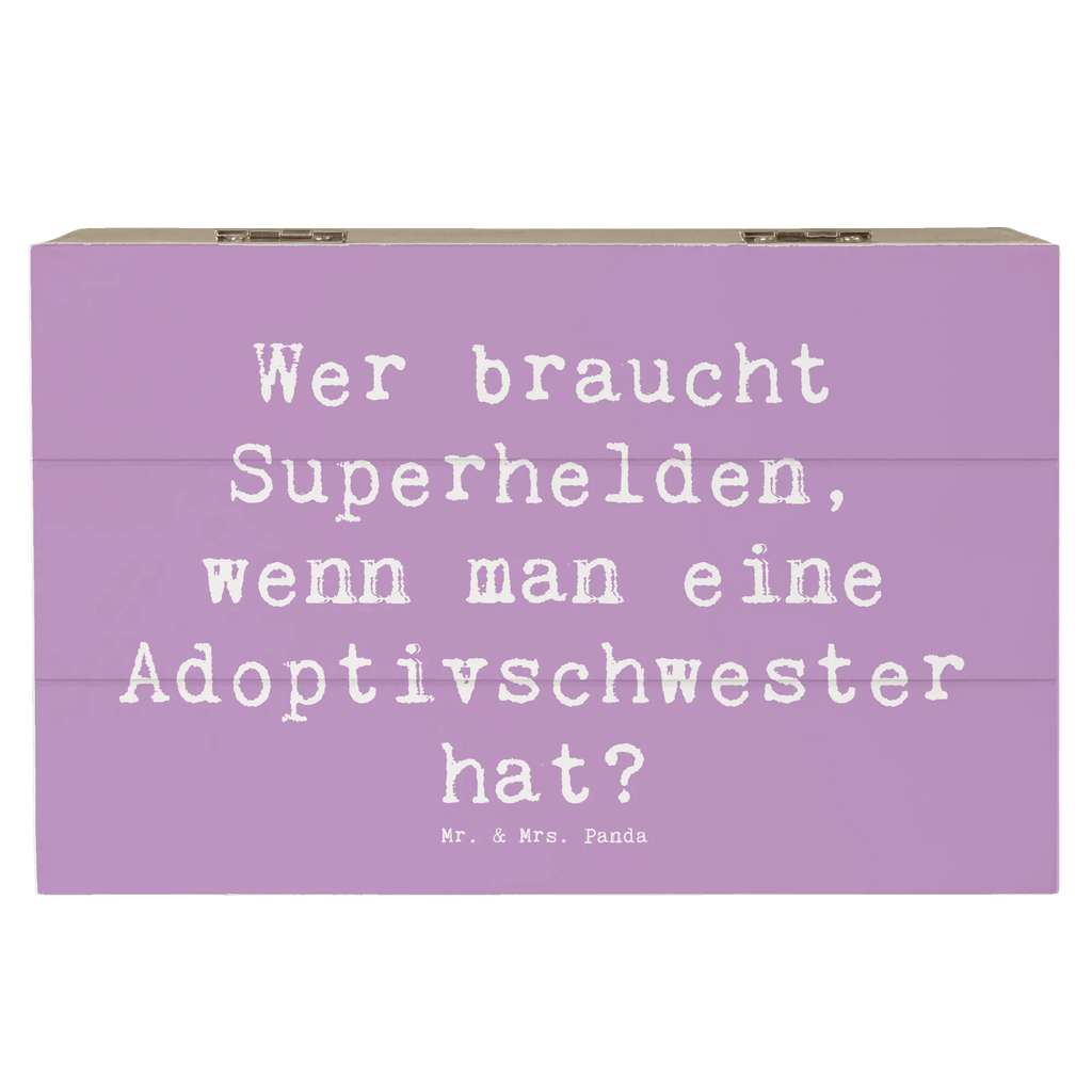 Holzkiste Spruch Adoptivschwester Heldin Holzkiste, Kiste, Schatzkiste, Truhe, Schatulle, XXL, Erinnerungsbox, Erinnerungskiste, Dekokiste, Aufbewahrungsbox, Geschenkbox, Geschenkdose, Familie, Vatertag, Muttertag, Bruder, Schwester, Mama, Papa, Oma, Opa