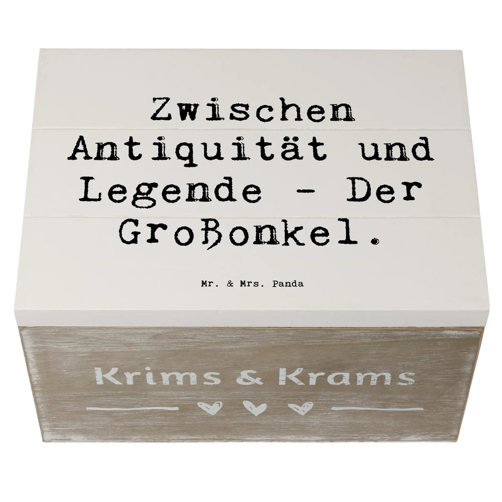 Holzkiste Spruch Zwischen Antiquität und Legende - Der Großonkel. Holzkiste, Kiste, Schatzkiste, Truhe, Schatulle, XXL, Erinnerungsbox, Erinnerungskiste, Dekokiste, Aufbewahrungsbox, Geschenkbox, Geschenkdose, Familie, Vatertag, Muttertag, Bruder, Schwester, Mama, Papa, Oma, Opa