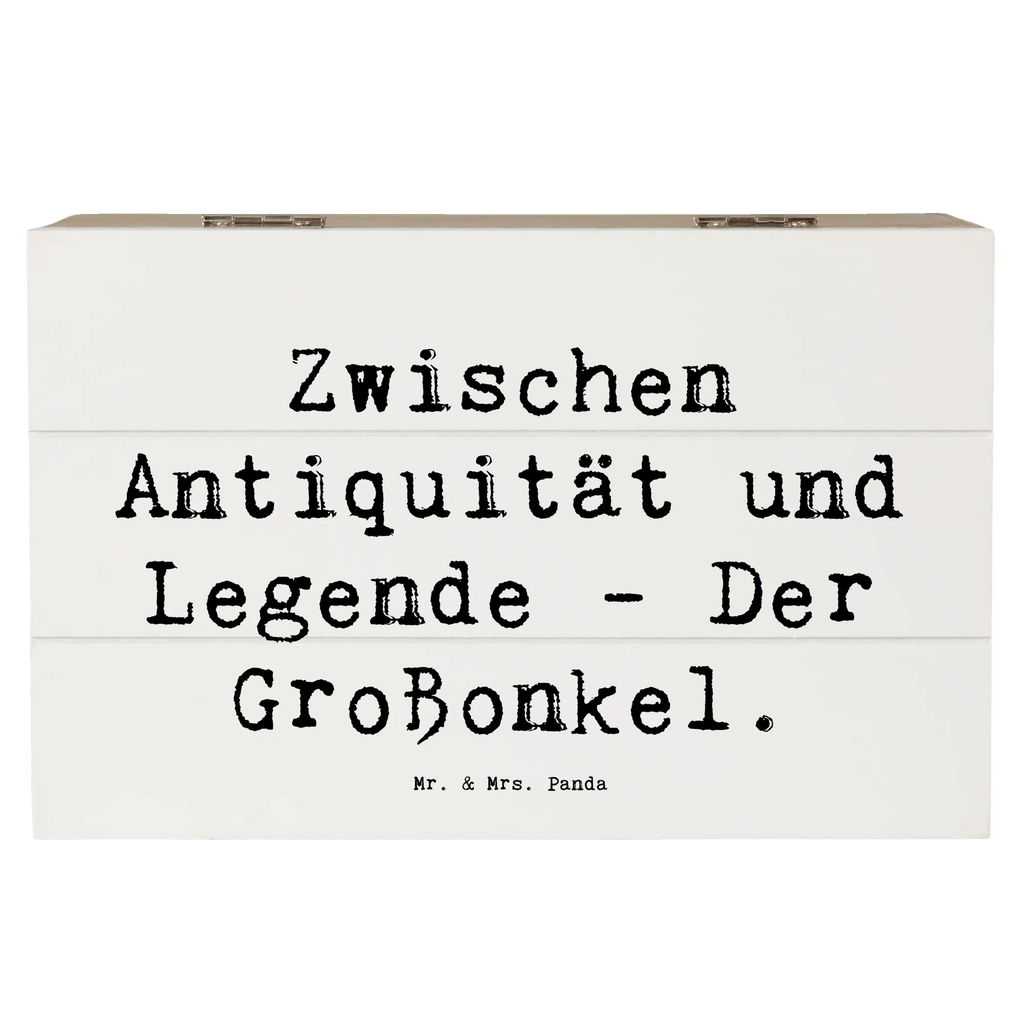 Holzkiste Spruch Zwischen Antiquität und Legende - Der Großonkel. Holzkiste, Kiste, Schatzkiste, Truhe, Schatulle, XXL, Erinnerungsbox, Erinnerungskiste, Dekokiste, Aufbewahrungsbox, Geschenkbox, Geschenkdose, Familie, Vatertag, Muttertag, Bruder, Schwester, Mama, Papa, Oma, Opa