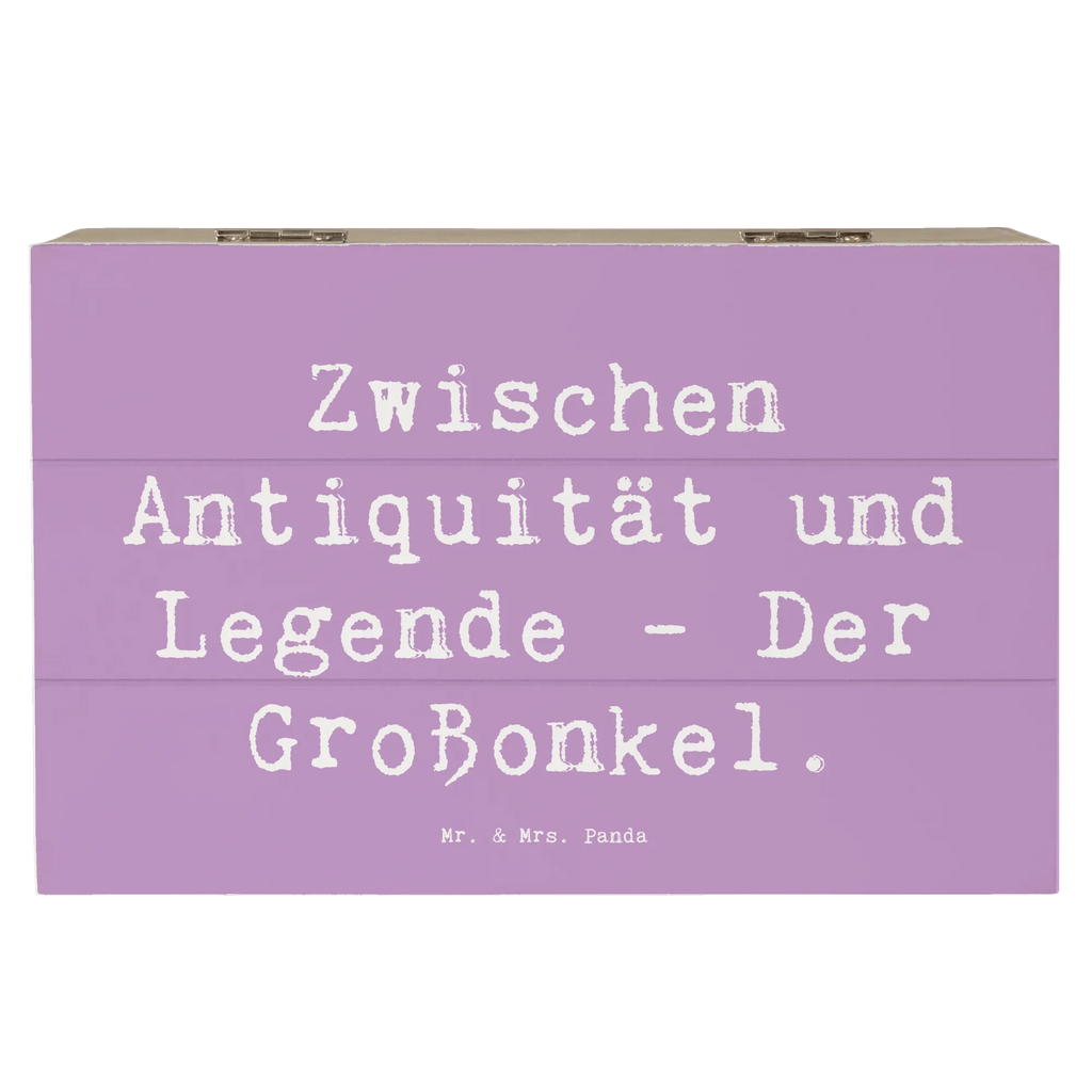 Holzkiste Spruch Zwischen Antiquität und Legende - Der Großonkel. Holzkiste, Kiste, Schatzkiste, Truhe, Schatulle, XXL, Erinnerungsbox, Erinnerungskiste, Dekokiste, Aufbewahrungsbox, Geschenkbox, Geschenkdose, Familie, Vatertag, Muttertag, Bruder, Schwester, Mama, Papa, Oma, Opa