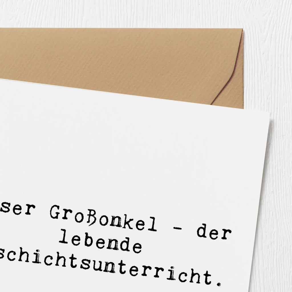 Deluxe Karte Spruch Großonkel Geschichtsunterricht Karte, Grußkarte, Klappkarte, Einladungskarte, Glückwunschkarte, Hochzeitskarte, Geburtstagskarte, Hochwertige Grußkarte, Hochwertige Klappkarte, Familie, Vatertag, Muttertag, Bruder, Schwester, Mama, Papa, Oma, Opa