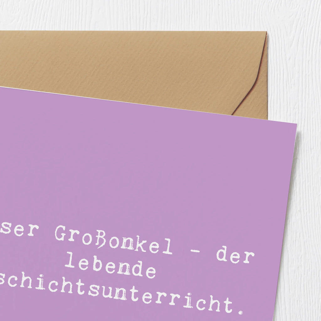 Deluxe Karte Spruch Großonkel Geschichtsunterricht Karte, Grußkarte, Klappkarte, Einladungskarte, Glückwunschkarte, Hochzeitskarte, Geburtstagskarte, Hochwertige Grußkarte, Hochwertige Klappkarte, Familie, Vatertag, Muttertag, Bruder, Schwester, Mama, Papa, Oma, Opa