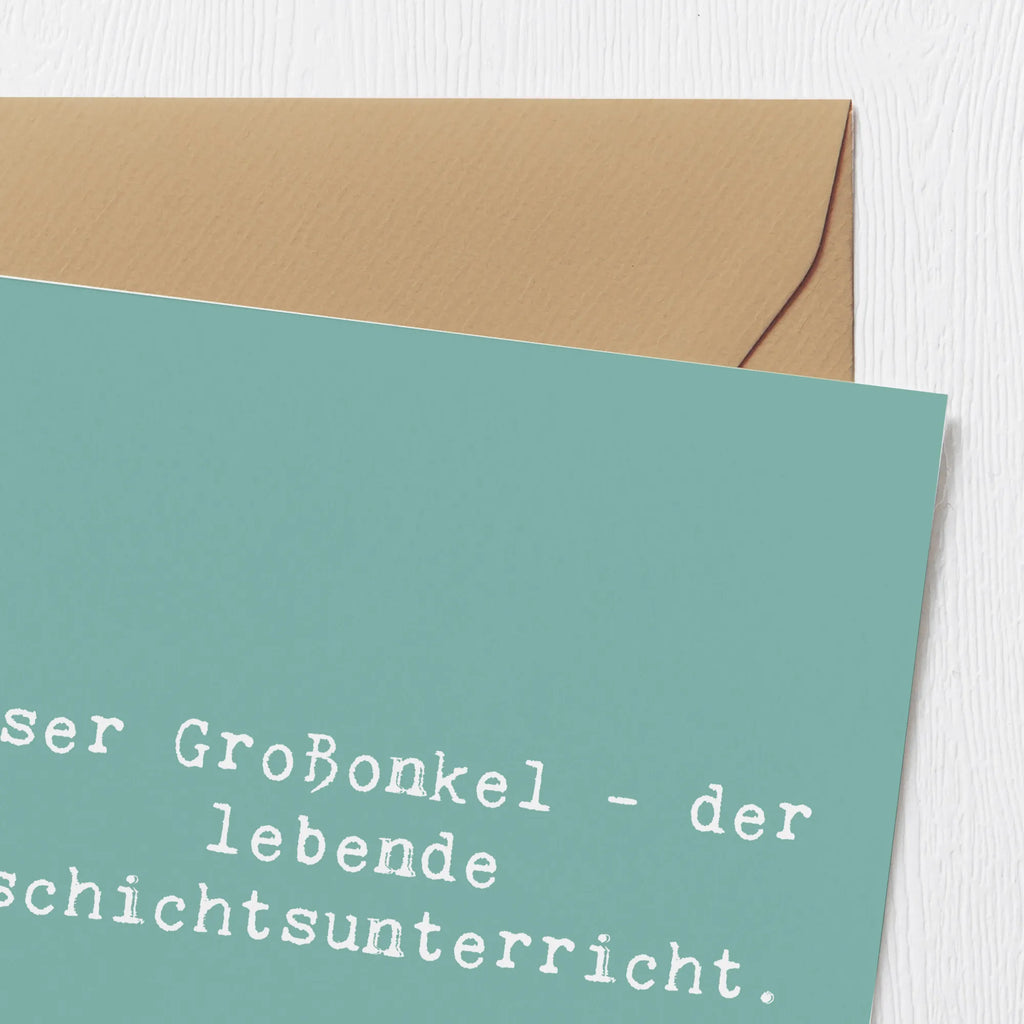 Deluxe Karte Spruch Großonkel Geschichtsunterricht Karte, Grußkarte, Klappkarte, Einladungskarte, Glückwunschkarte, Hochzeitskarte, Geburtstagskarte, Hochwertige Grußkarte, Hochwertige Klappkarte, Familie, Vatertag, Muttertag, Bruder, Schwester, Mama, Papa, Oma, Opa