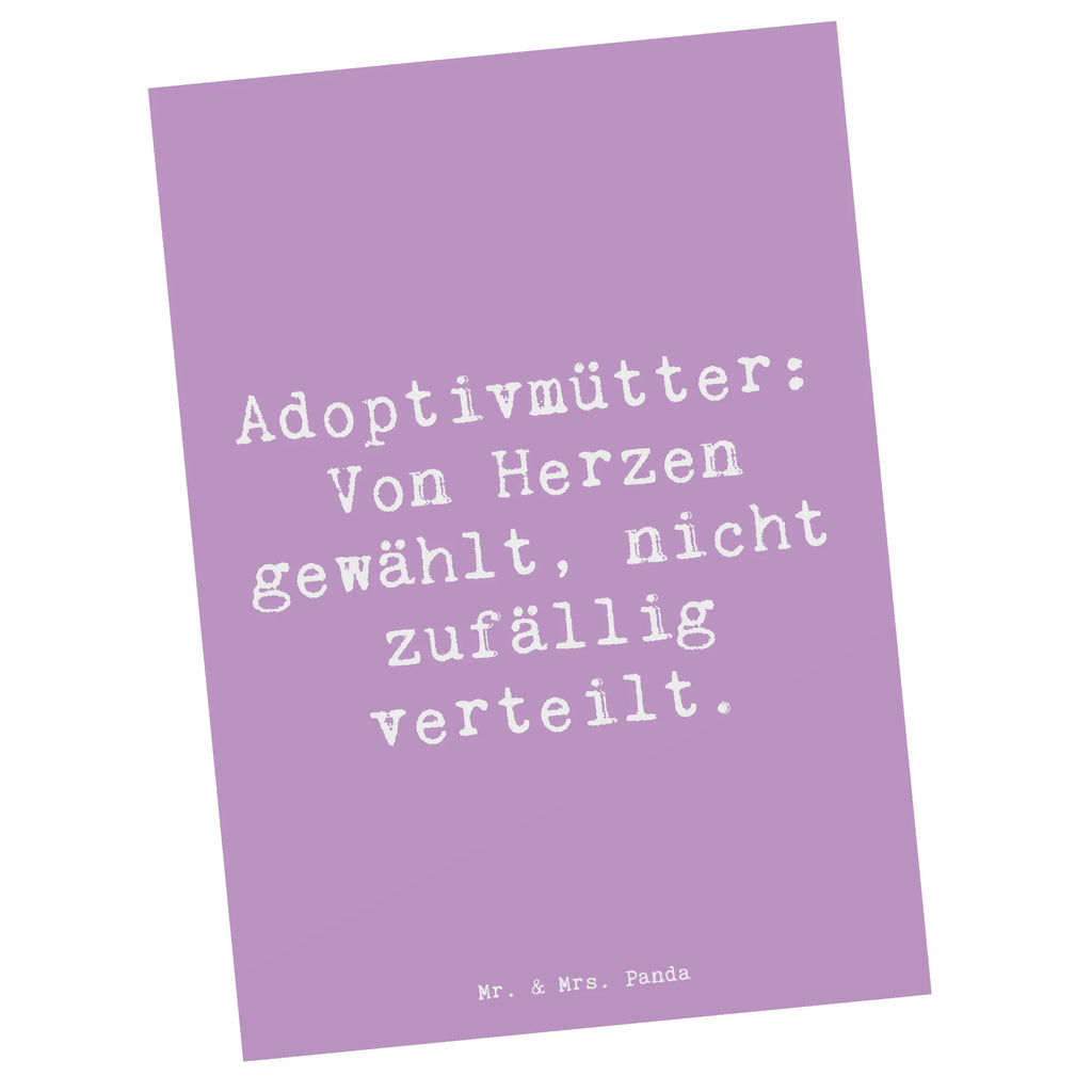 Postkarte Spruch Adoptivmütter: Von Herzen gewählt, nicht zufällig verteilt. Postkarte, Karte, Geschenkkarte, Grußkarte, Einladung, Ansichtskarte, Geburtstagskarte, Einladungskarte, Dankeskarte, Ansichtskarten, Einladung Geburtstag, Einladungskarten Geburtstag, Familie, Vatertag, Muttertag, Bruder, Schwester, Mama, Papa, Oma, Opa