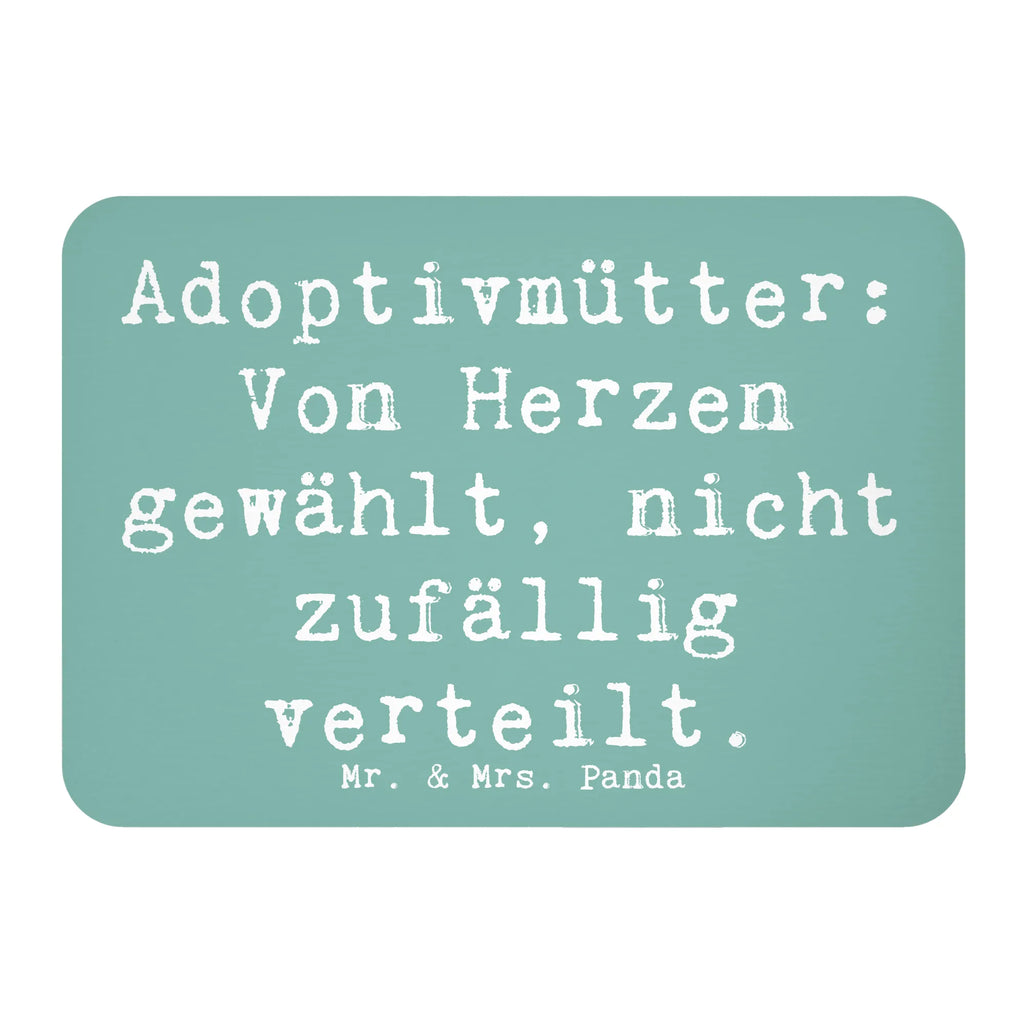 Magnet Spruch Adoptivmütter: Von Herzen gewählt, nicht zufällig verteilt. Kühlschrankmagnet, Pinnwandmagnet, Souvenir Magnet, Motivmagnete, Dekomagnet, Whiteboard Magnet, Notiz Magnet, Kühlschrank Dekoration, Familie, Vatertag, Muttertag, Bruder, Schwester, Mama, Papa, Oma, Opa