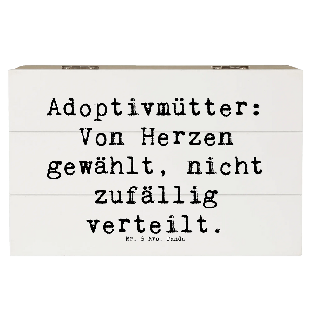 Holzkiste Spruch Adoptivmütter: Von Herzen gewählt, nicht zufällig verteilt. Holzkiste, Kiste, Schatzkiste, Truhe, Schatulle, XXL, Erinnerungsbox, Erinnerungskiste, Dekokiste, Aufbewahrungsbox, Geschenkbox, Geschenkdose, Familie, Vatertag, Muttertag, Bruder, Schwester, Mama, Papa, Oma, Opa