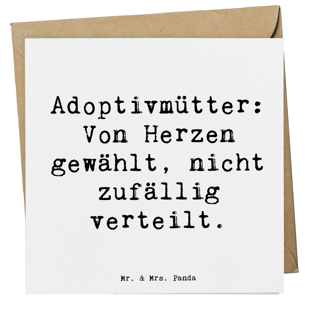 Deluxe Karte Spruch Adoptivmütter: Von Herzen gewählt, nicht zufällig verteilt. Karte, Grußkarte, Klappkarte, Einladungskarte, Glückwunschkarte, Hochzeitskarte, Geburtstagskarte, Hochwertige Grußkarte, Hochwertige Klappkarte, Familie, Vatertag, Muttertag, Bruder, Schwester, Mama, Papa, Oma, Opa