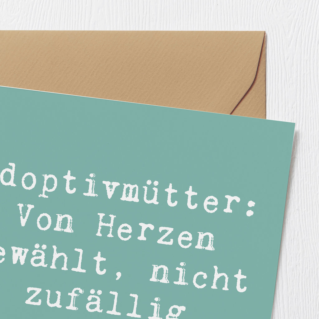 Deluxe Karte Spruch Adoptivmütter: Von Herzen gewählt, nicht zufällig verteilt. Karte, Grußkarte, Klappkarte, Einladungskarte, Glückwunschkarte, Hochzeitskarte, Geburtstagskarte, Hochwertige Grußkarte, Hochwertige Klappkarte, Familie, Vatertag, Muttertag, Bruder, Schwester, Mama, Papa, Oma, Opa